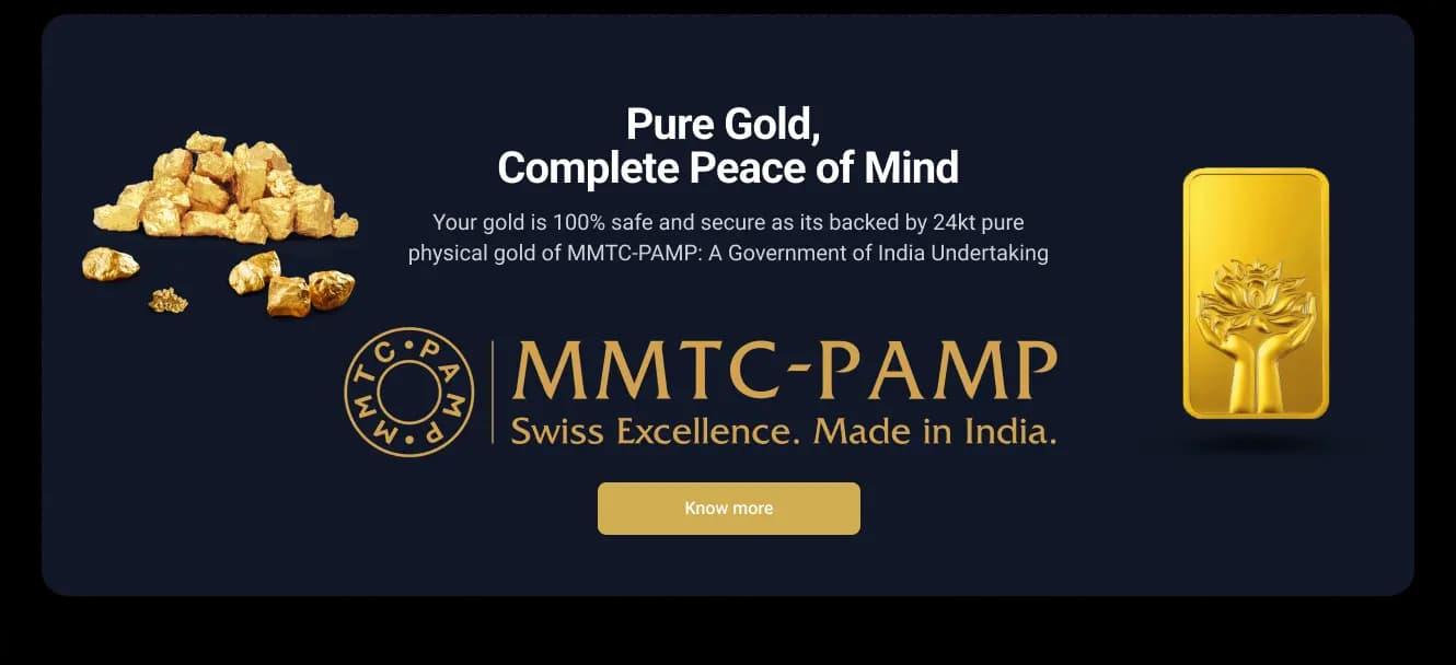 Digital gold on mygold is backed by MMTC-PAMP's physical gold